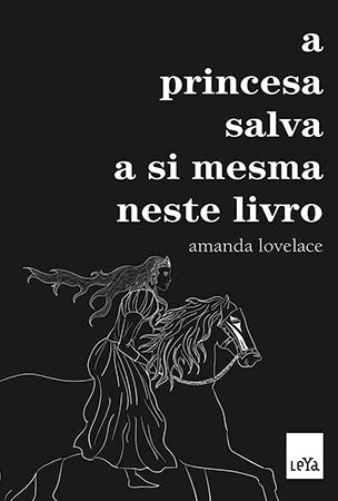 A Princesa Salva a si Mesma Neste Livro (Amanda Lovelace)